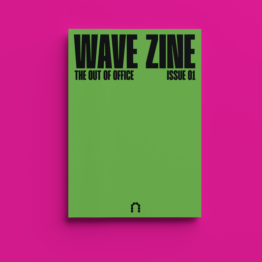 Wave Zine - Issue 01 | The Out of Office